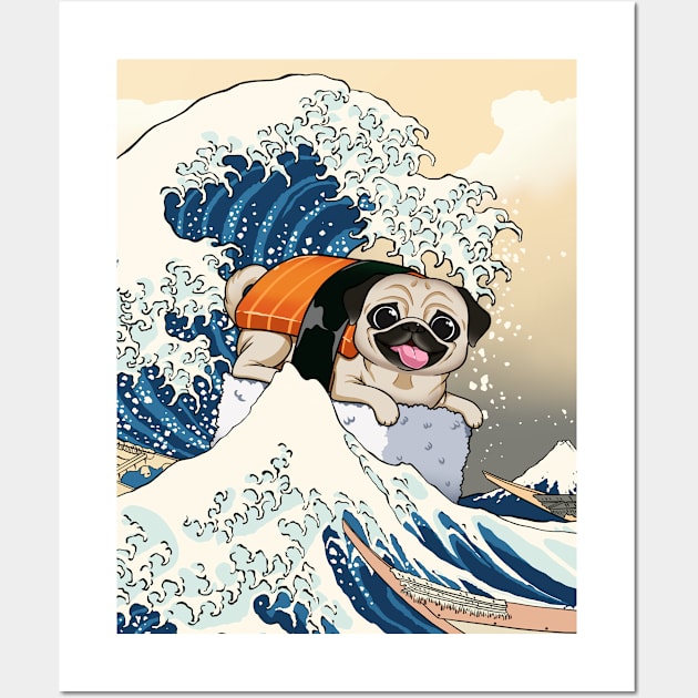 Sushi Pug Riding the Great Wave: A Surfing Adventure Wall Art by Holymayo Tee